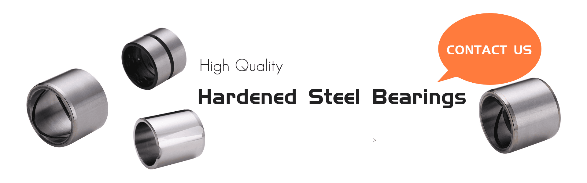 Hardened Steel Bearings