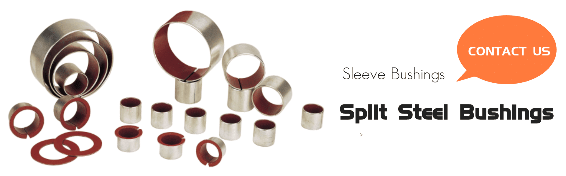 Split steel bushings