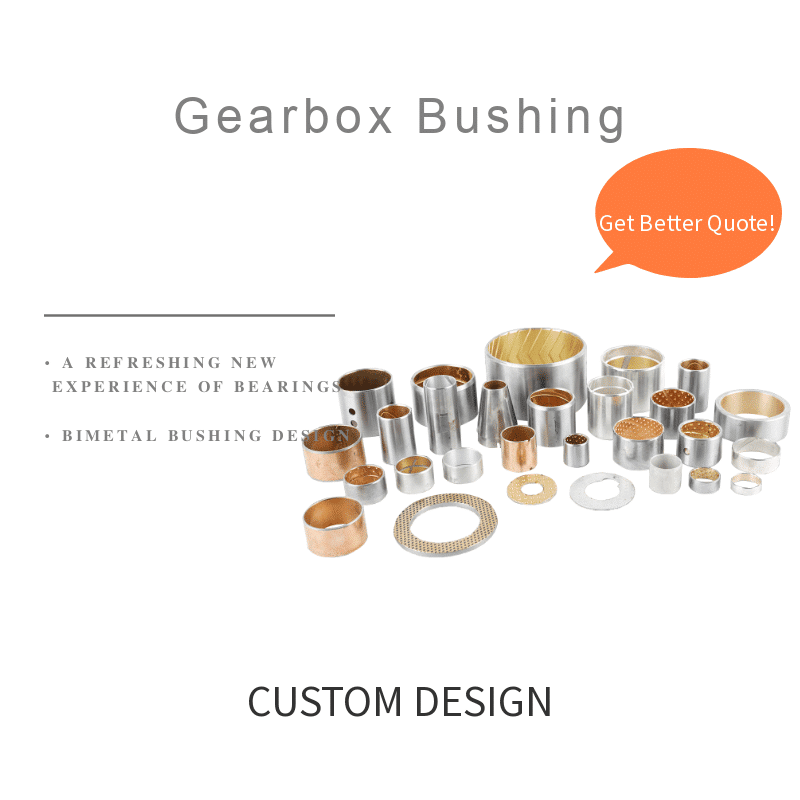 Gearbox Bushings Bimetal Bearings Ask a quote!