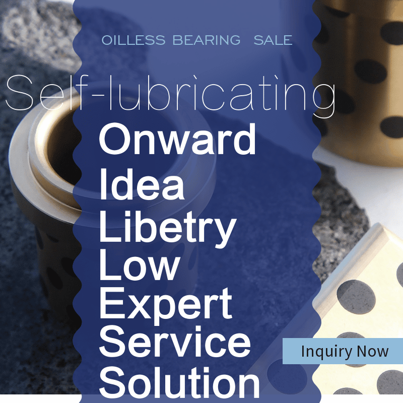 oilless bearings bush self-lubricating bearings
