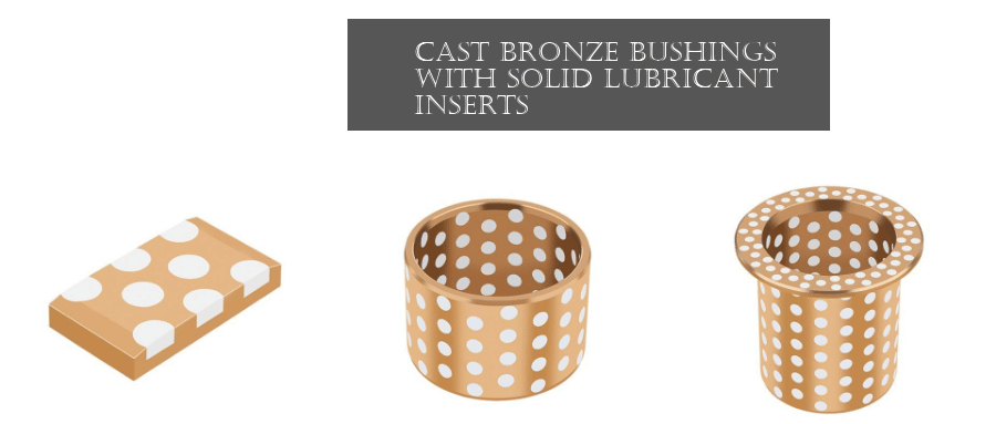 Cast bronze bushings with solid lubricant inserts