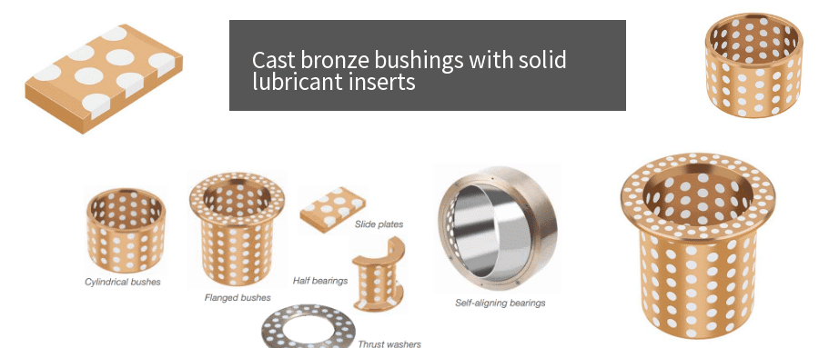 White PTFE-based plugs Cast bronze bushings with solid lubricant inserts